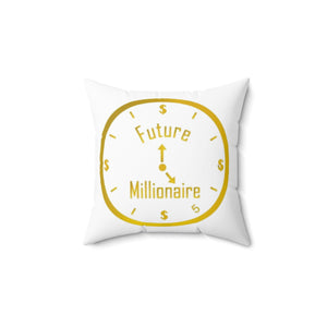 Future Millionaire Square Pillow - Motivational Home Decor